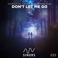 Junior Paes、Sverzut、MAZIER - Don't Let Me Go