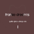 Diego Alo、Guille Glez - Frankie Dream's