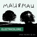 MAU、Mau&Mau - Colonial