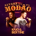 Bertine、KAIO - Alvará Pra por Modão