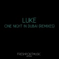 Luke - One Night in Dubai