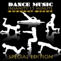 Dance Music - Insanity 15 Minute Burnout Mix