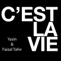 Faizal Tahir、yasin - C'est la vie