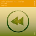 Foster、Scott Cameron - Go Back (Vocal Mix)(Remix)