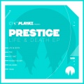 prestige - Life & Death