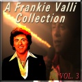 A Frankie Valli Collection, Vol. 3