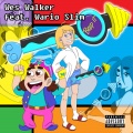 Wes Walker、Wario Slim - Bop It!