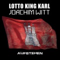joachim witt、Lotto King Karl - Aufstehen