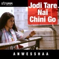 Ajay Singha - Jodi Tare Nai Chini Go