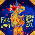 boddhi satva、Zee - Fade Away (Main Mix)(Remix)