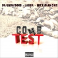 Labba、Juxx Diamondz、Da' Unda' Dogg - Come Test