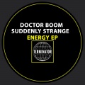 Doctor Boom、Suddenly Strange - Energy