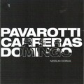 Domingo、Carreras、Pavarotti - Nessun dorma