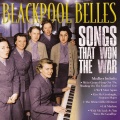 Blackpool Belles - Roll out the Barrel/Seigfried Line/Run Rabbit Run