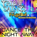 Tribal Saints、Reanna Armellino、Hyp3d - Dance the Night Away