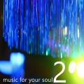 Music for your Soul, Vol. 2