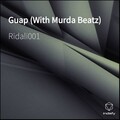 Ridali001、Murda Beatz - Guap (feat. Murda Beatz)
