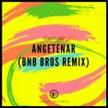 Angetenar (Bnb Bros Remix)