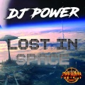 DJ Power - Lost In Space (Original Mix)