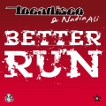 Nadia Ali、Tocadisco - Better Run (Digital LAB Remix)