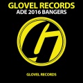 Glovel Records ADE 2016 BANGERS