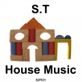 ST、S.T - House Music