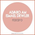 Alvaro AM、Ismael Dewler - Festivo