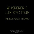 The Kids Want Techno
