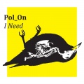 Pol_On - I Need