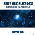 Ignite (feat. Ruben Hultman)(RudeLies Mix)