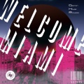 German House Rockers - Welcome to Miami