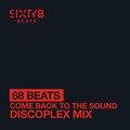 68 beats、Discoplex - Come Back To The Sound (DiscoplexRemix)