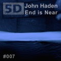 John Haden - End Is Near