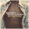 The Slakadeliqs、Justin Nozuka、Beatchild - The Only Difference