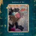 Joseph Arthur - Machines Of War