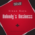 Sinan Kaya - Nobody's Business