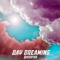 Rock Star - Day Dreaming (Explicit)