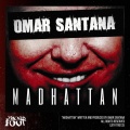 Omar Santana - Madhattan