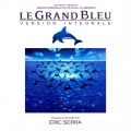 Le grand bleu (Version intégrale) [Original Motion Picture Soundtrack] [Remastered]