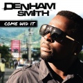 Denham Smith - Talk Fi Me