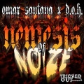 Omar Santana、D.O.H. - Nemesis of Noize