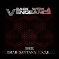 Omar Santana、D.O.H. - Back With a Vengeance (Explicit)