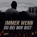 Immer wenn du bei mir bist (Explicit)