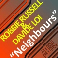 Davide Loi、Robbie Russell - Neighbours (Original Mix)