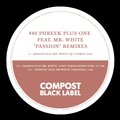 phreek plus one - Passion feat. Mr. White