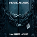Miguel Alcobia - Haunted House