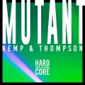 Kemp&Thompson - Mutant