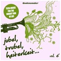 Jubel, Trubel & Heiterkeit, Vol. 6