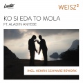 Weisz²、Aladin Anyebe、Henrik Schwarz - Ko Si Eda To Mola (Henrik Schwarz Remix)