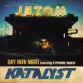 Katalyst、Stephanie McKay - Day Into Night Feat. Stephanie Mckay (Main)